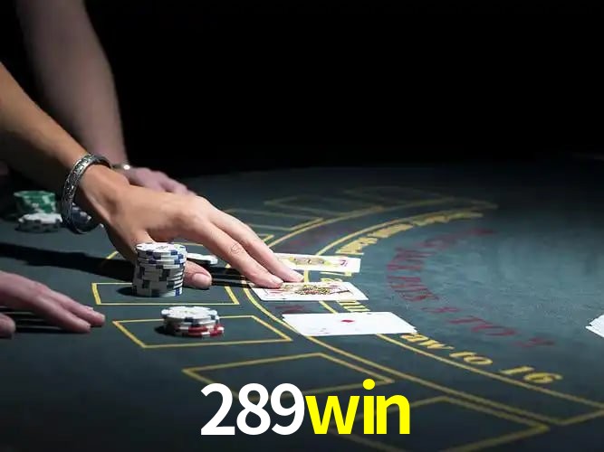 Sinta a adrenalina dos jogos de cassino com 289win